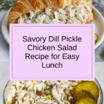 Savory Dill Pickle Chicken Salad Recipe