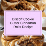 Biscoff Cookie Butter Cinnamon Rolls Recipe