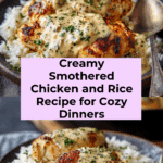 Creamy Smothered Chicken And Rice Recipe