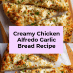 Chicken Alfredo Garlic Bread